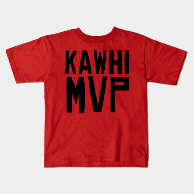 Kawhi MVP Kids T-Shirt by StadiumSquad